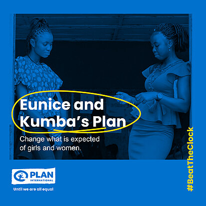 Graphic: Eunice and Kumba's plan. Change what is expected of girls and women