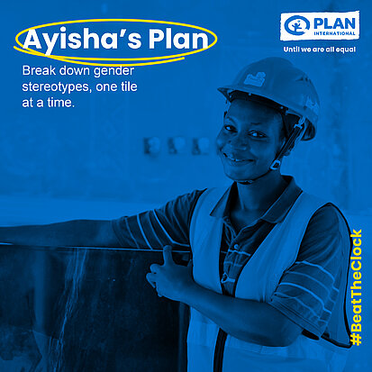 Graphic: Ayisha's Plan. Break down gender stereotypes, one tile at a time